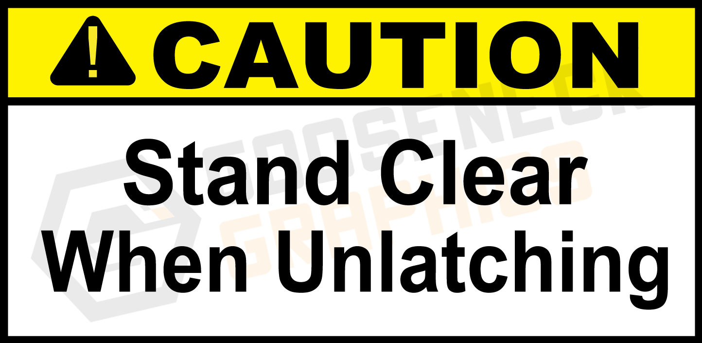 D-110 Caution: Stand Clear When Unlatching