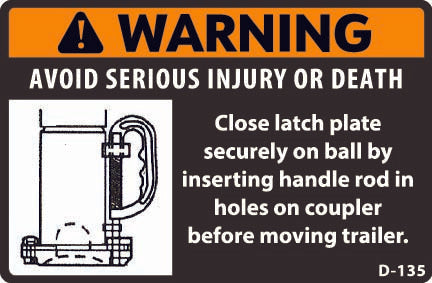 D-135 Warning: Close Latch Plate