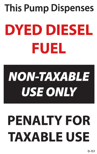 D-151 Pump Dispenses Dyed Diesel (6x10in)