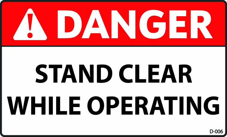 D-006 DANGER Stand Clear