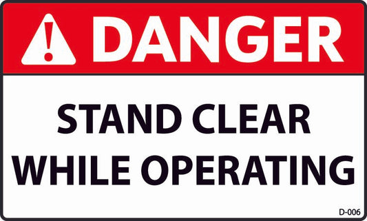 D-006 DANGER Stand Clear