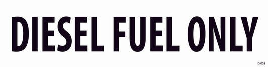 D-028 Diesel Fuel Only