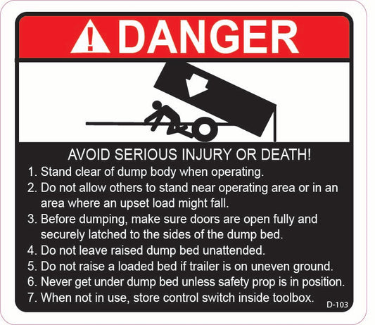 D-103 DANGER Avoid Serious Injury/ Stand Clear of Dump Body
