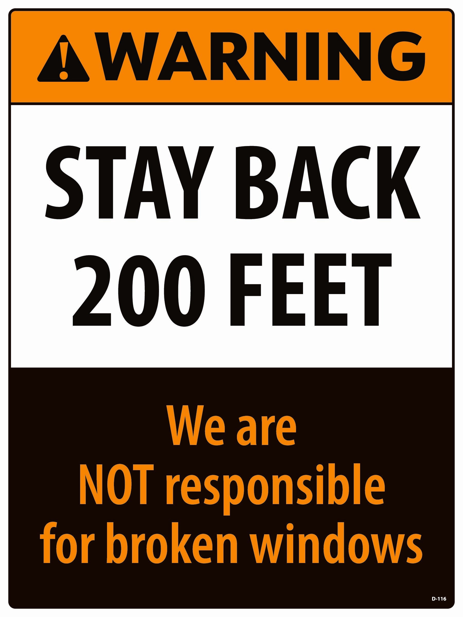 D-116 "Stay Back 200 Feet"