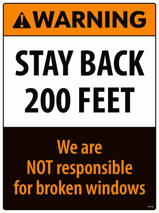 D-116 "Stay Back 200 Feet"