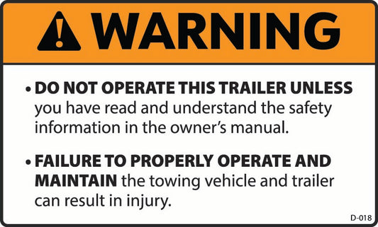 D-018 WARNING Do Not Operate Trailer Unless