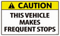 D-134 CAUTION Frequent Stops