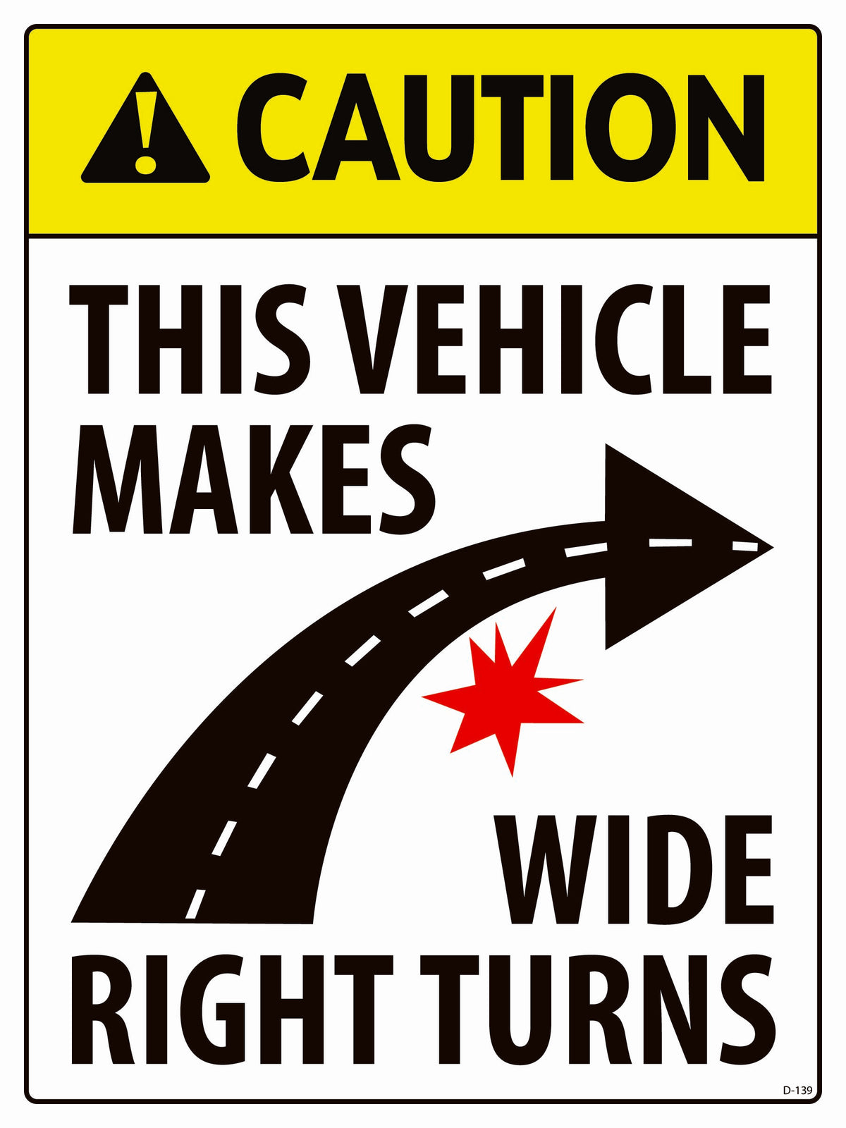 D-139 Caution Wide Right Turns