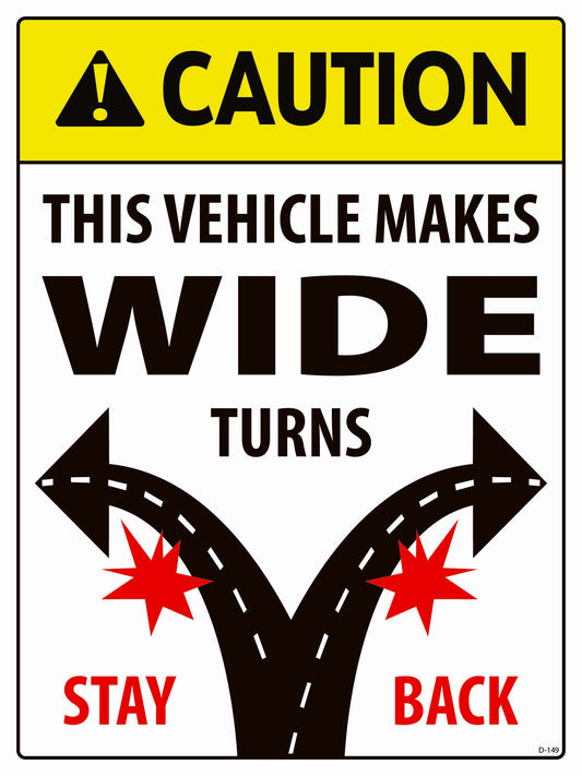 D-149 Caution Wide Turns